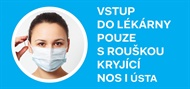 Cedule "Vstup do lékárny pouze s rouškou" (foto)