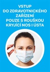 Cedule "Vstup do ZZ pouze s rouškou" A5 (foto)